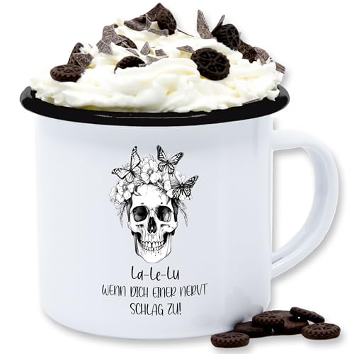 Emaille Tasse Blechtasse - Statement - La Le Lu wenn dich einer nervt schlag zu Totenkopf Skull Kollegen Kolleginnen Geschenk - 300 ml - Weiß Schwarz - statements la-le-lu von Shirtracer