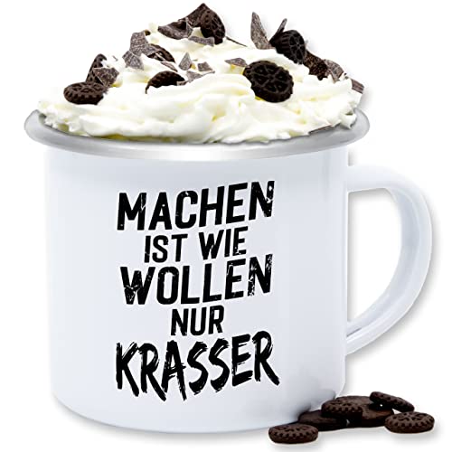 Emaille Tasse Blechtasse - Statement - Machen ist wie wollen nur krasser schwarz - 300 ml - Weiß Silber - statements von Shirtracer