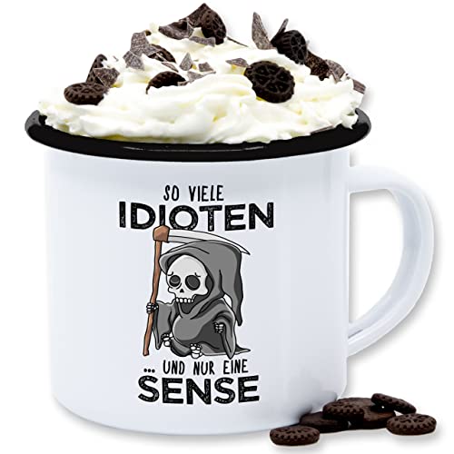 Emaille Tasse Blechtasse - Statement Sprüche - So viele Idioten und nur eine Sense - Schwarz - 300 ml - Weiß Schwarz - böse tassen sarkasmus sensenmann mug freche spruch schwarzer humor von Shirtracer