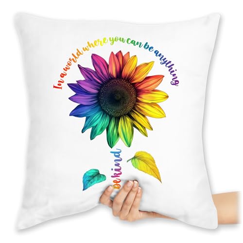 Kissen 40x40 Zierkissen - Flag - In a world where you can be anything be kind Sonnenblume Pride Outfit Regenbogen Accessoires LGBTQ Outfit CSD Accessoires Christoper Street Day I - 40 x 40 cm - Weiß von Shirtracer
