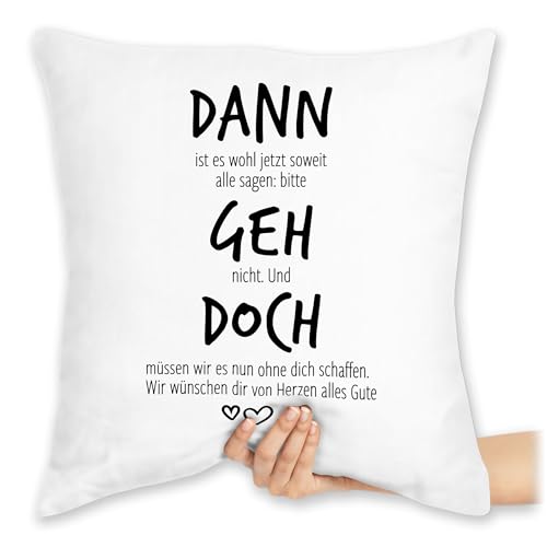 Kissen 40x40 Zierkissen - Kollegen - Dann geh doch | Abschiedsgeschenk Jobwechsel | Verabschiedung beim Stellenwechsel | Lustiges Geschenk als Abschiedsgeschenk | Rente | Ruhestand - 40 x 40 cm Kissen 40x40 Zierkissen - Kollegen - Dann geh doch | Abschiedsgeschenk Jobwechsel | Verabschiedung beim Stellenwechsel | Lustiges Geschenk als Abschiedsgeschenk | Rente | Ruhestand - 40 x 40 cm von Shirtracer