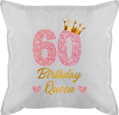 Kissen 50x50-60. Geburtstag - 60 Birthday Queen Geburtstags Königin Geburtstagsgeschenk 60-50 x 50 cm - Weiß - 60.TER Frau Geschenk zum 60ig Krone Geschenke 60er sechzig Alles Gute für Frauen von Shirtracer