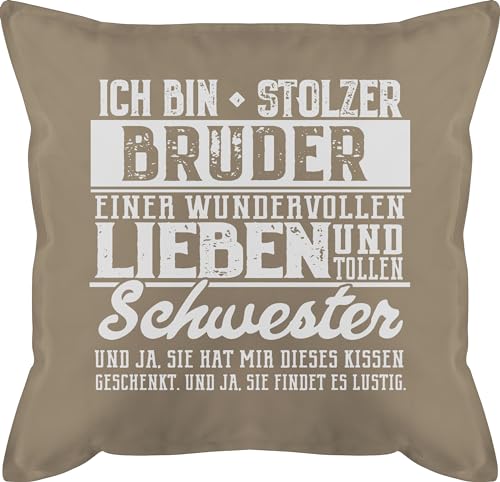 Kissen 50x50 - Ich Bin stolzer Bruder Einer tollen und wundervollen Schwester - 50 x 50 cm - Beige - Geschenke für brüder Geschenk zu Weihnachten Geschenkidee Geburtstag den einen Fuer Bester von Shirtracer