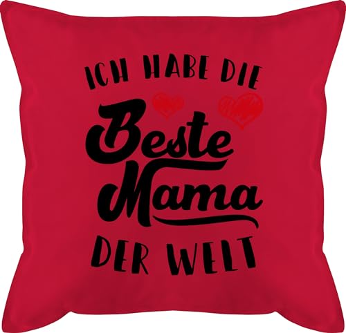 Kissen 50x50 - Ich habe die Beste Mama der Welt - 50 x 50 cm - Rot - geschenk für mutter weltbeste mum mutti mothers day hab muttertag 2024 mom muttertaggeschenke mamas muttertagsgeschenke mommy von Shirtracer