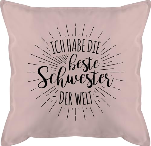 Kissen 50x50 - Ich Habe die Beste Schwester der Welt - 50 x 50 cm - Hellrosa - Schwestern Best Sister Geschenke hab für Geschenk von Shirtracer