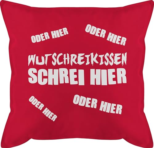 Kissen 50x50 - Statement - Wutschreikissen - schrei hier - 50 x 50 cm - Rot - wutkissen statements schreien schmusekissen spruchkissen wut kissenbezug mit füllung gegen kissenhülle männerkissen von Shirtracer