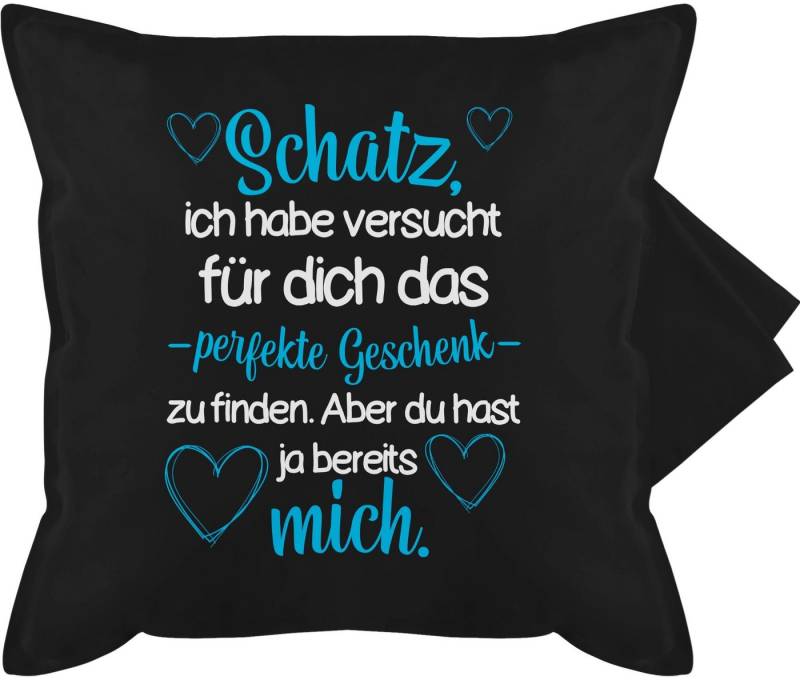 Shirtracer Kissenbezüge Schatz Ich habe versucht für dich das perfekte Geschenk zu finden - Va, (1 Stück), Dekokissen Valentinstag Geschenk von Shirtracer