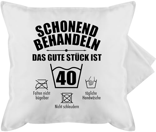 Shirtracer Kissenbezug - 40. Geburtstag Kissen - Schonend behandeln das Gute Stück ist vierzig - 50 x 50 cm - Weiß - 40 Geschenk zum 40er Jahre 40igsten 40ter er Geschenke lustiges 40ster 40igster von Shirtracer