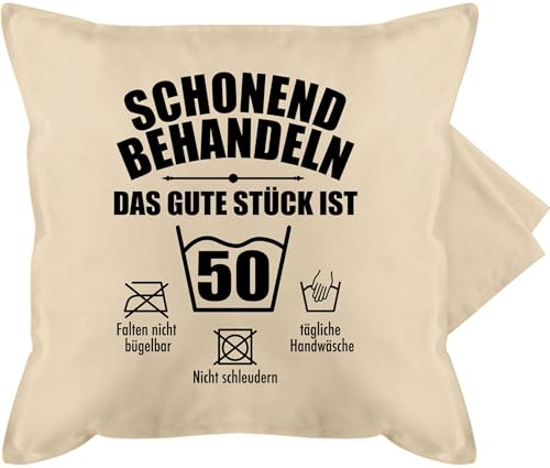 Kissenbezug - Kissen - Schonend behandeln das gute Stück ist fünfzig I 50 I 50. Geburtstag I Fünfzigster - 50 x 50 cm - Beige Natur - zum als 50th zehnundvierzig geschenke 50igster jährigen von Shirtracer