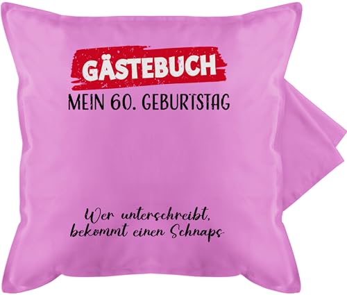 Kissenbezug - Kissen - Gästebuch - 60. Geburtstag Gäste Unterschrift Gästeliste Lustig - 50 x 50 cm - Pink - sprüche 60 60er sechzig jahre überraschung zum 60.jahre 60.geburtstag 60ten 60ig von Shirtracer