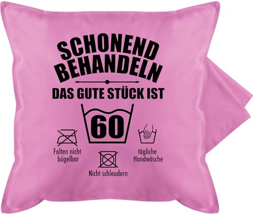 Kissenbezug - 60. Geburtstag Kissen - Schonend behandeln das Gute Stück ist sechzig - 50 x 50 cm - Pink - 60er Geschenk 60 60zigster kopfkissen zum 60ig 60.Geburtstag zierkissen 60ten Jahre von Shirtracer