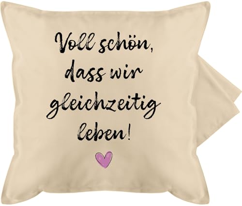 Kissenbezug - Kissen - Voll schön dass wir gleichzeitig leben I Freundschaft Geschenk für Pärchen Geschenke Valentinstag I Weihnachten Geschenk für Freunde Weihnachten I BFF - 50 x 50 cm - Beige Kissenbezug - Kissen - Voll schön dass wir gleichzeitig leben I Freundschaft Geschenk für Pärchen Geschenke Valentinstag I Weihnachten Geschenk für Freunde Weihnachten I BFF - 50 x 50 cm - Beige von Shirtracer