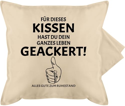 Kissenbezug - Rentner - Für dieses Kissen hast du dein ganzes Leben geackert - Alles gute zum Ruhestand | Geschenk zum Ruhestand | Präsent zur Rente | Abschiedsgeschenk Pension - 50 x 50 cm - Beige Kissenbezug - Rentner - Für dieses Kissen hast du dein ganzes Leben geackert - Alles gute zum Ruhestand | Geschenk zum Ruhestand | Präsent zur Rente | Abschiedsgeschenk Pension - 50 x 50 cm - Beige von Shirtracer