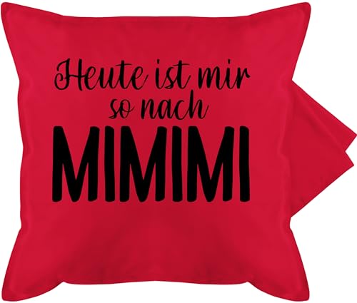 Kissenbezug - Statement Kissen mit Sprüchen - Höre ich Mi Mi Mi - Heute ist mir so nach MIMIMI - 50 x 50 cm - Rot - hoere nur schmusekissen spruch spruechen baumwollkissen lustige sprüche bezug von Shirtracer