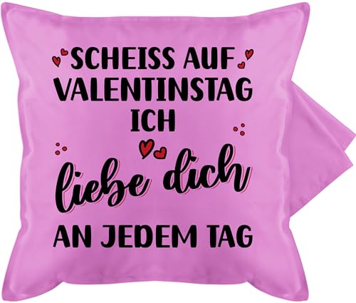 Kissenbezug - Partner Kissen Ideen - Scheiss auf Valentinstag ich liebe Dich jeden Tag - 50 x 50 cm - Pink - valentines day geschenk valemtinstagsgeschenk valentinstags valentinstsgsgeschenk von Shirtracer