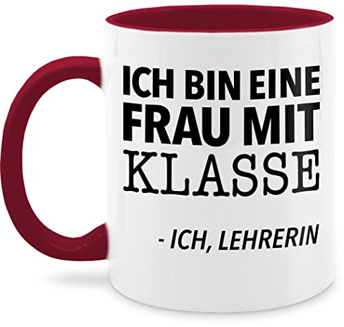 Tasse Tassen 325ml - Ich bin eine Frau mit Klasse - Ich, Lehrerin - 325 ml - Bordeauxrot - nur noch pflanze geschenke für lehrerinnen geschenk lehrer fuer klassenlehrerin grundschule schokotasse von Shirtracer