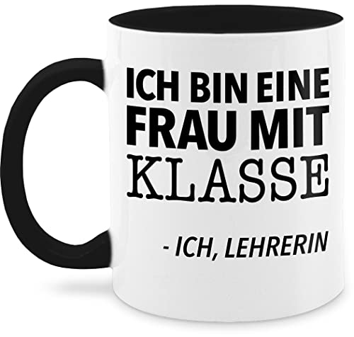 Tasse Tassen 325ml - Ich bin eine Frau mit Klasse - Ich, Lehrerin - 325 ml - Schwarz - für lehrerinnen lehrer nur noch pflanze geschenke lieblingslehrerin beste geschenk fuer klassenlehrerin von Shirtracer