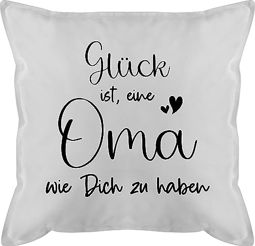 Kissen 50x50 - Großmutter - Glück ist, eine Oma wie Dich zu haben - 50 x 50 cm - Weiß - geschenke für omas omi größte kissenhülle geschenk grandma ist die beste kissenbezug fuer grandmother von Shirtracer