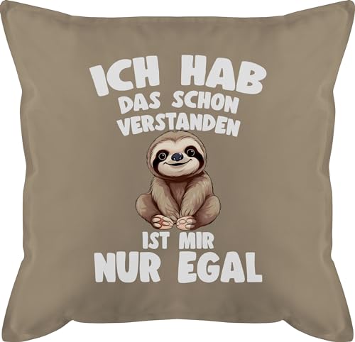 Shirtracer Kissen 50x50 - Ich hab das Schon verstanden ist Mir nur egal Lustiger Spruch Faultier - 50 x 50 cm - Beige - sprüche lustige Habe von Shirtracer