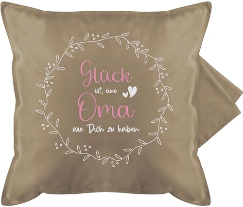 Kissenbezug - Großmutter - Glück ist, eine Oma wie Dich zu haben Kranz - 50 x 50 cm - Beige - geschenke für omas geschenk weihnachten beste sprueche geschenk+oma fuer omis zum geburtstag die von Shirtracer