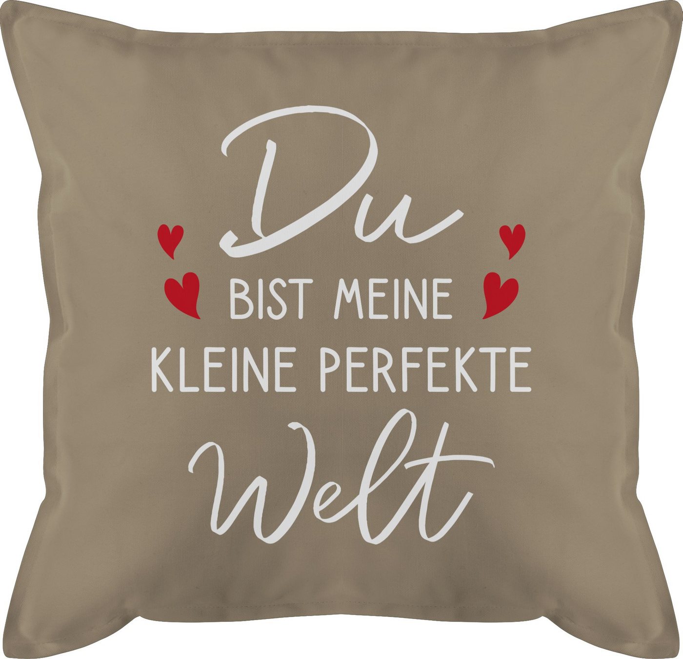 Shirtracer Dekokissen Du bist meine kleine perfekte Welt, Dekokissen Valentinstag Geschenk von Shirtracer