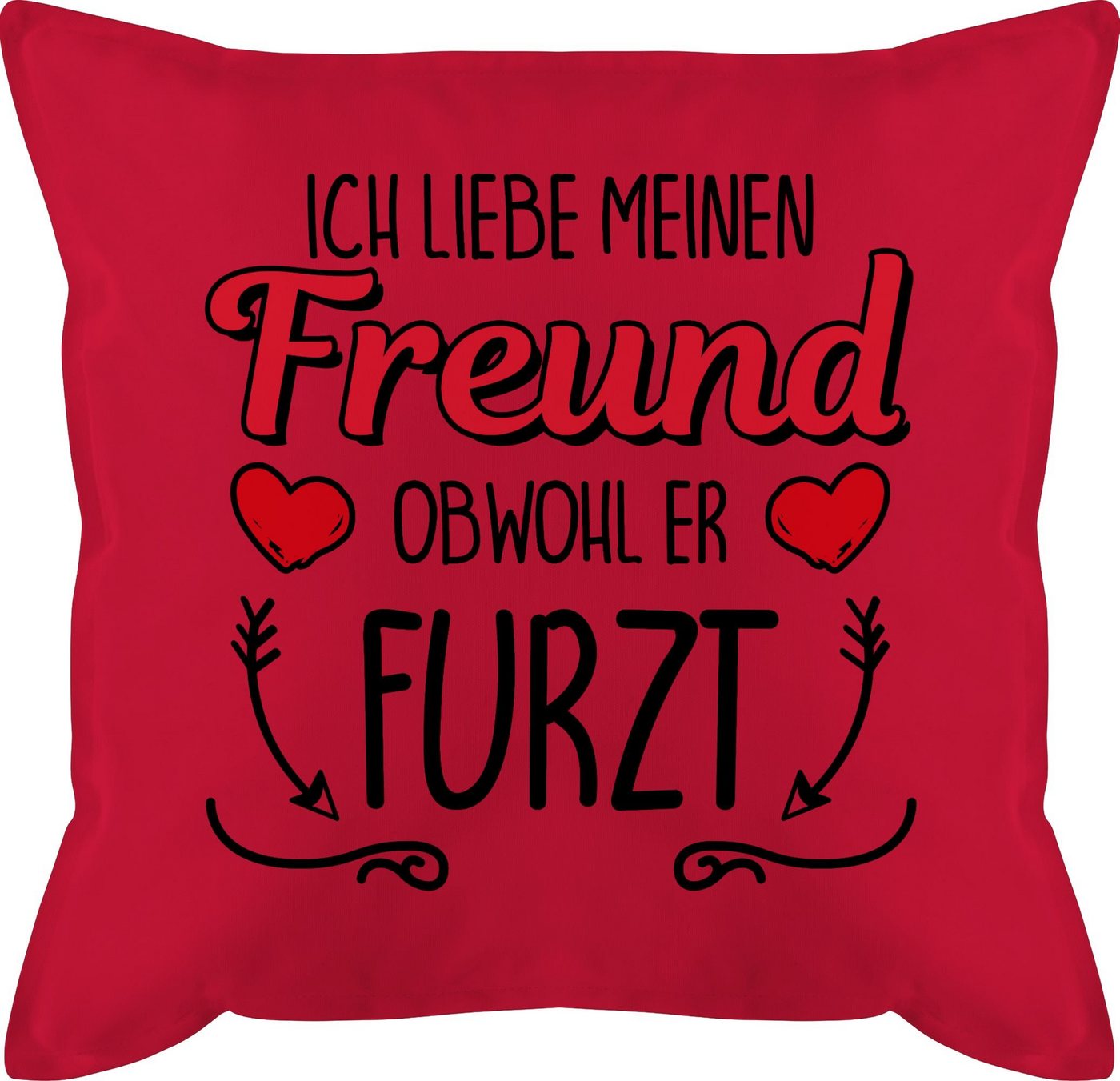 Shirtracer Dekokissen Ich liebe meinen Freund obwohl er furzt - Ideen Valentinstag Mann Vale, Dekokissen Valentinstag Geschenk von Shirtracer