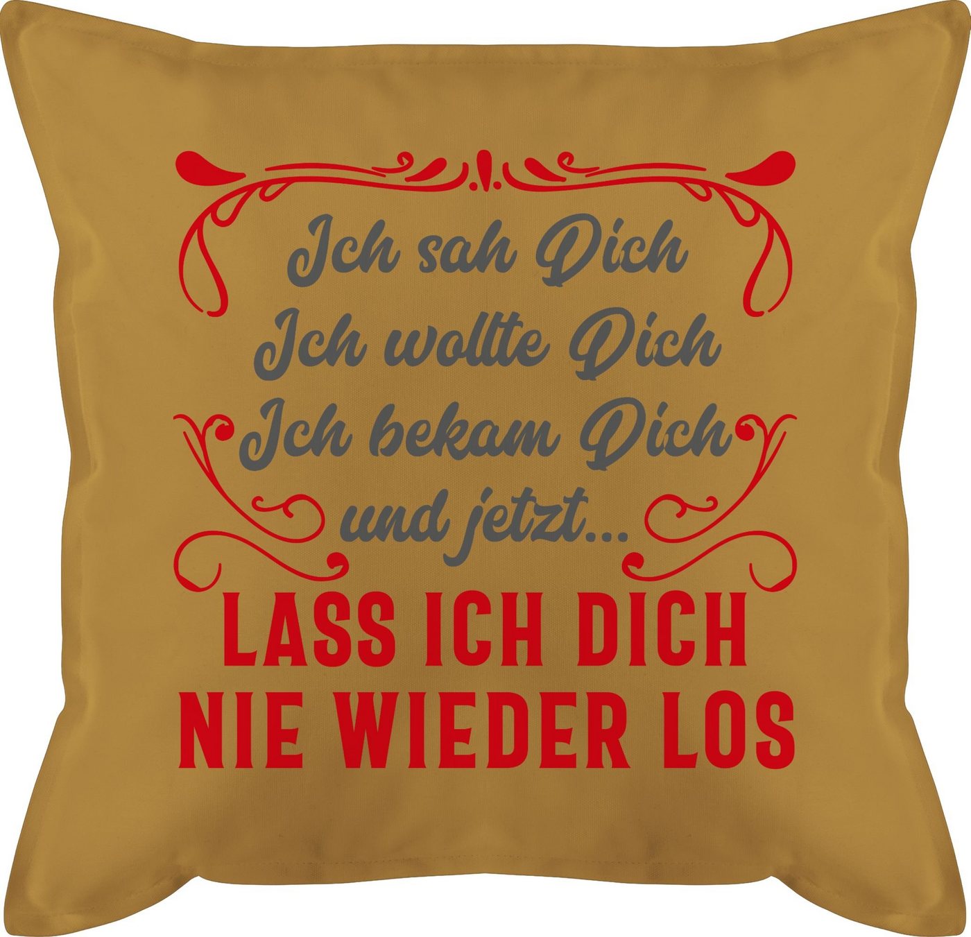 Shirtracer Dekokissen Ich sah Dich, ich wollte Dich, ich bekam Dich - Geschenk Partner Ich l, Dekokissen Valentinstag Geschenk von Shirtracer