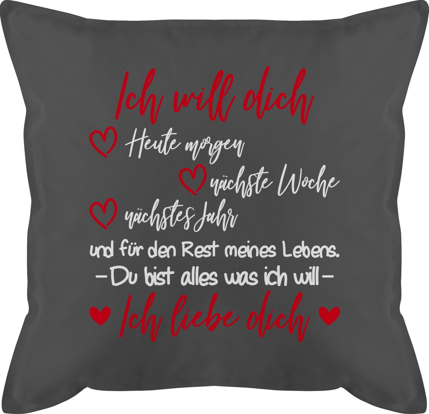 Shirtracer Dekokissen Ich will dich Ich liebe Dich - Partner Geschenke für Männer Weihnachte, Dekokissen Valentinstag Geschenk von Shirtracer