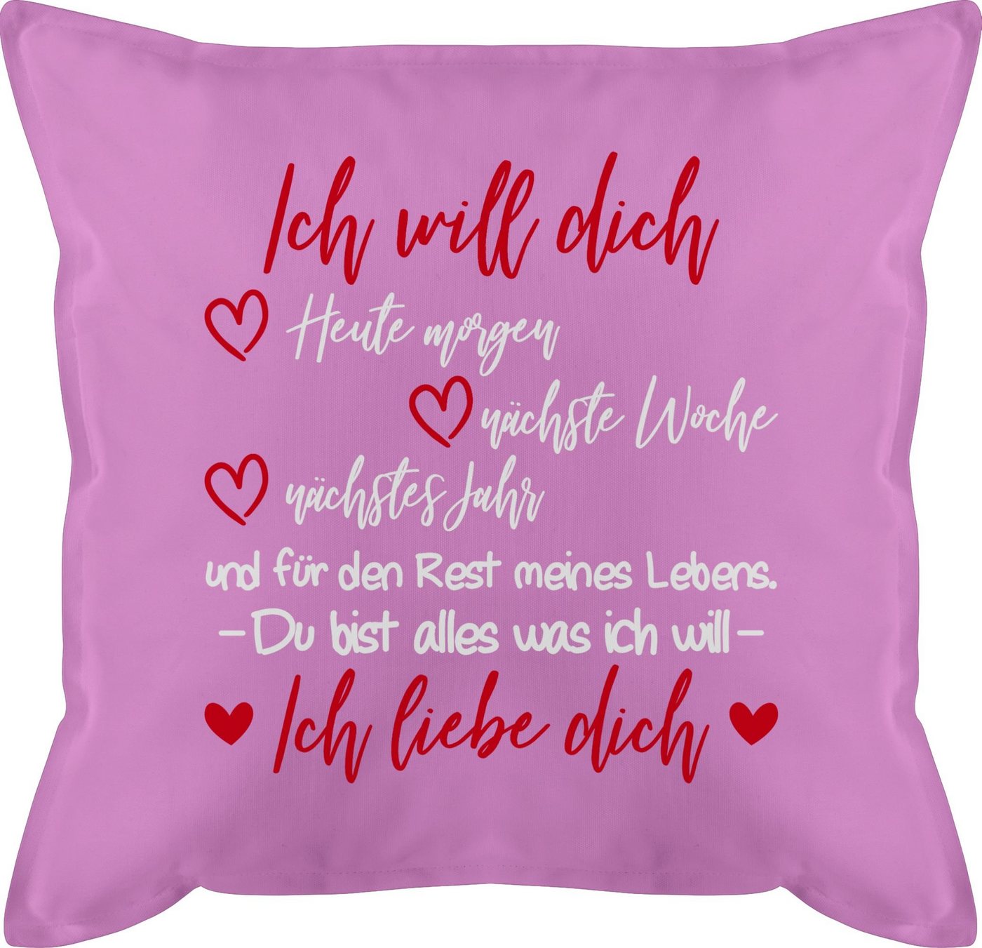 Shirtracer Dekokissen Ich will dich Ich liebe Dich - Partner Geschenke für Männer Weihnachte, Dekokissen Valentinstag Geschenk von Shirtracer