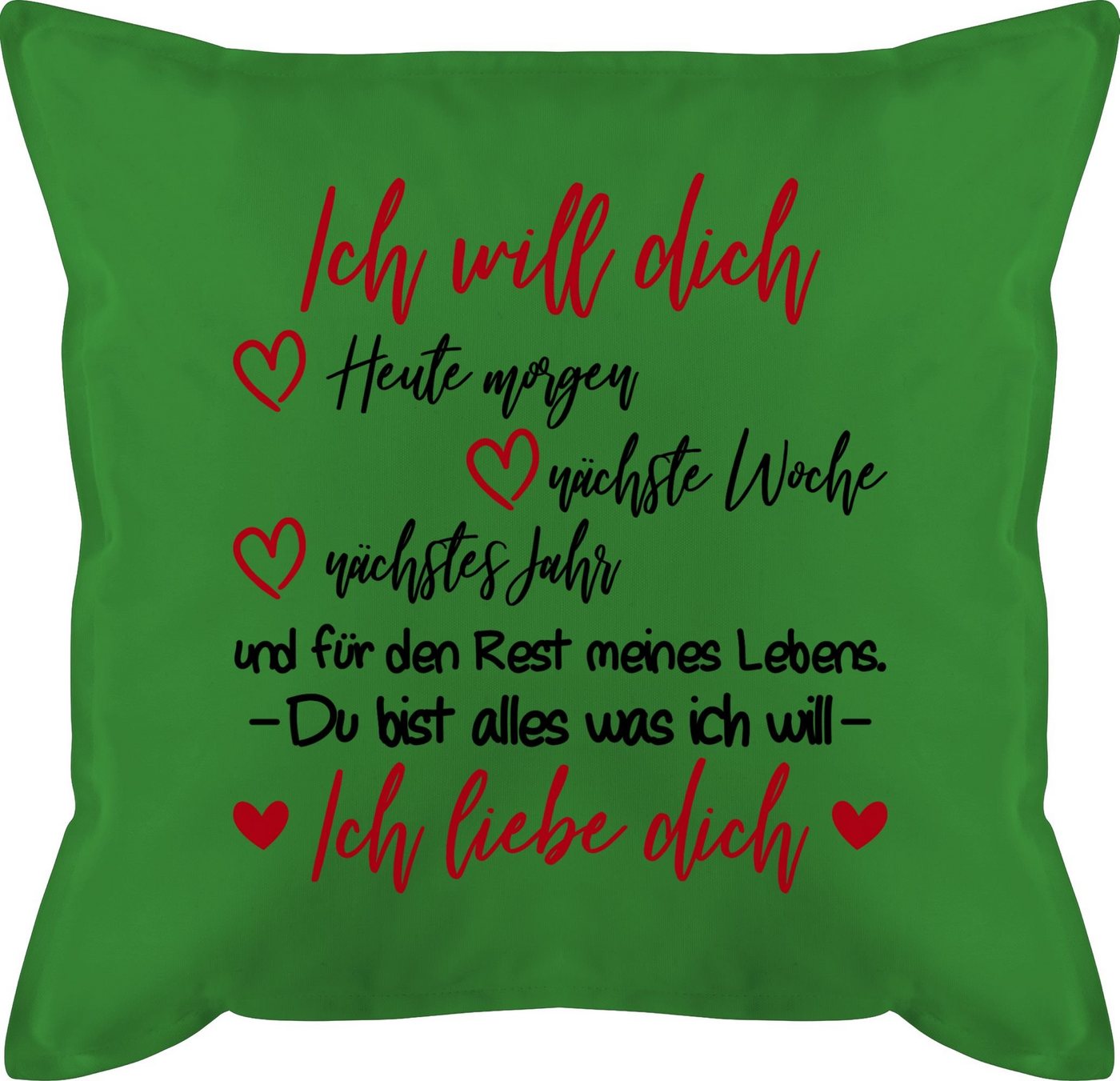 Shirtracer Dekokissen Ich will dich Rest meines Lebens - Ich liebe Dich, Dekokissen Valentinstag Geschenk von Shirtracer