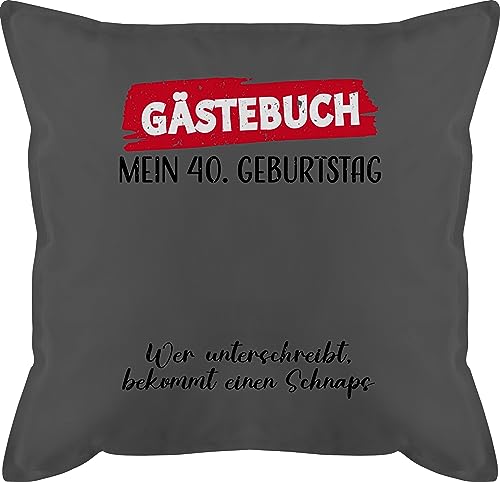 Kissen 50x50 - Gästebuch - 40. Geburtstag Gäste Unterschrift Gästeliste Lustig - 50 x 50 cm - Grau - 40 Geburstag 40ig Jahre vierzigsten zehnunddreissig Geschenk zum 40er Frauen 40.Geburtstag von Shirtracer