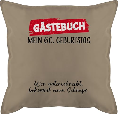 Kissen 50x50 - Gästebuch - 60. Geburtstag Gäste Unterschrift Gästeliste Lustig - 50 x 50 cm - Beige - 60 geb 60er zum 60.geburtstag sechzig sprüche jahre überraschung 60ig geschenke birthday von Shirtracer