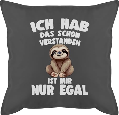 Shirtracer Kissen 50x50 - Ich hab das Schon verstanden ist Mir nur egal Lustiger Spruch Faultier - 50 x 50 cm - Grau - Habe lustige sprüche von Shirtracer