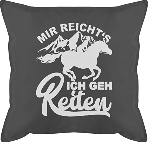 Shirtracer Kissen 50x50 - Pferde - Mir reicht's ich GEH reiten mit Pferd - weiß - 50 x 50 cm - Grau - REIT pferdesprüchen pferden sprüche Reitsport pferdemotiven pferdemotiv pferdezubehör pferdeliebe von Shirtracer