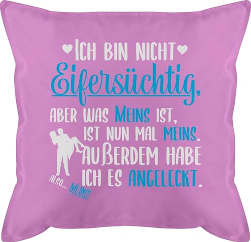 Kissen 50x50 - Valentinstag Ideen - Ich bin nicht Eifersüchtig aber was meins ist Angeleckt - Partner Geschenke für Frauen Geschenk Männer Ihn Sie - 50 x 50 cm - Pink - jahrestag fuer liebe von Shirtracer