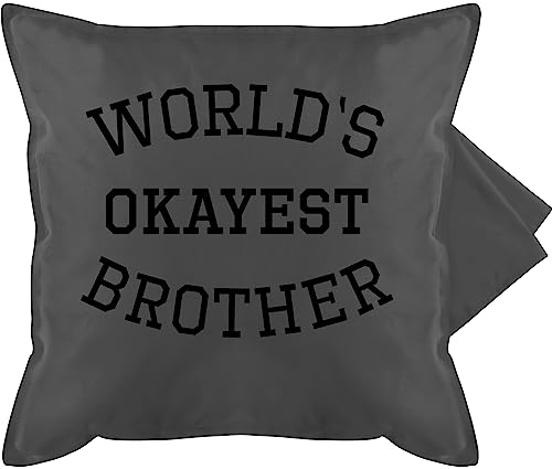 Kissenbezug - Bruder - Kissen - World's okayest brother - 50 x 50 cm - Grau - geschenk brüder sprüche geschwister geschenke für den zu weihnachten besten bester lustig geschenkidee geburtstag von Shirtracer