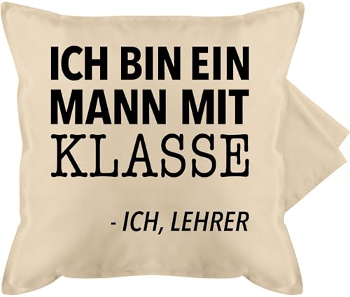 Kissenbezug - Kissen - Ich Bin EIN Mann mit Klasse - Ich, Lehrer - 50 x 50 cm - Beige Natur - Geschenk Geschenke für Teacher Beste kissenbezüge referendariat Abschied lehrergeschenke Also Kissenbezug - Kissen - Ich Bin EIN Mann mit Klasse - Ich, Lehrer - 50 x 50 cm - Beige Natur - Geschenk Geschenke für Teacher Beste kissenbezüge referendariat Abschied lehrergeschenke Also von Shirtracer