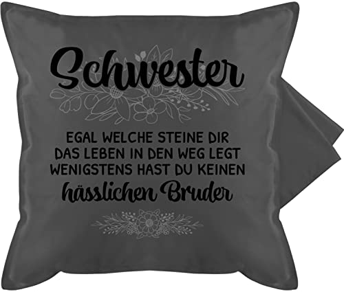 Shirtracer Kissenbezug - Kissen - Lustige Bruder Schwester Geschenkidee - Wenigstens hast du keinen hässlichen Bruder - Witzig - 50 x 50 cm - Grau - Schwestern Sister Geschenke Geschenk für Beste von Shirtracer