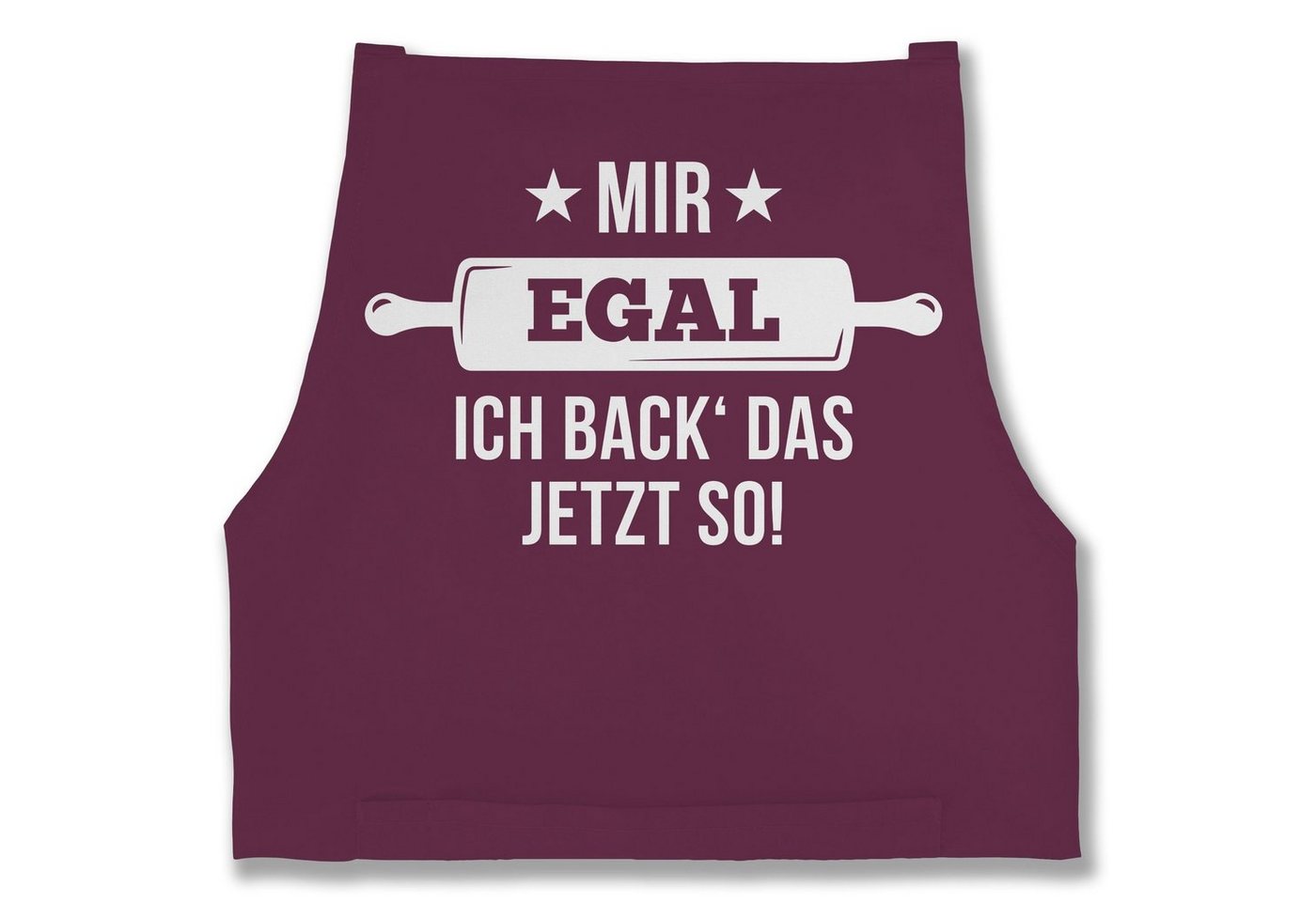 Shirtracer Kochschürze Mir egal ich back das jetzt so, (1-tlg), Küche von Shirtracer