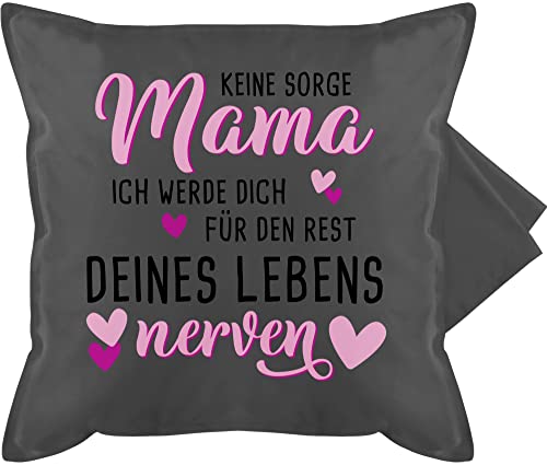 Shirtracer Kissenbezug - Keine Sorge Mama schwarz rosa - 50 x 50 cm - Grau - muttertagsgeschenke Mutter Nerven Kissen Geschenk von Kind an mom wir Werden baumwollkissen Geschenke für Mutti von Shirtracer