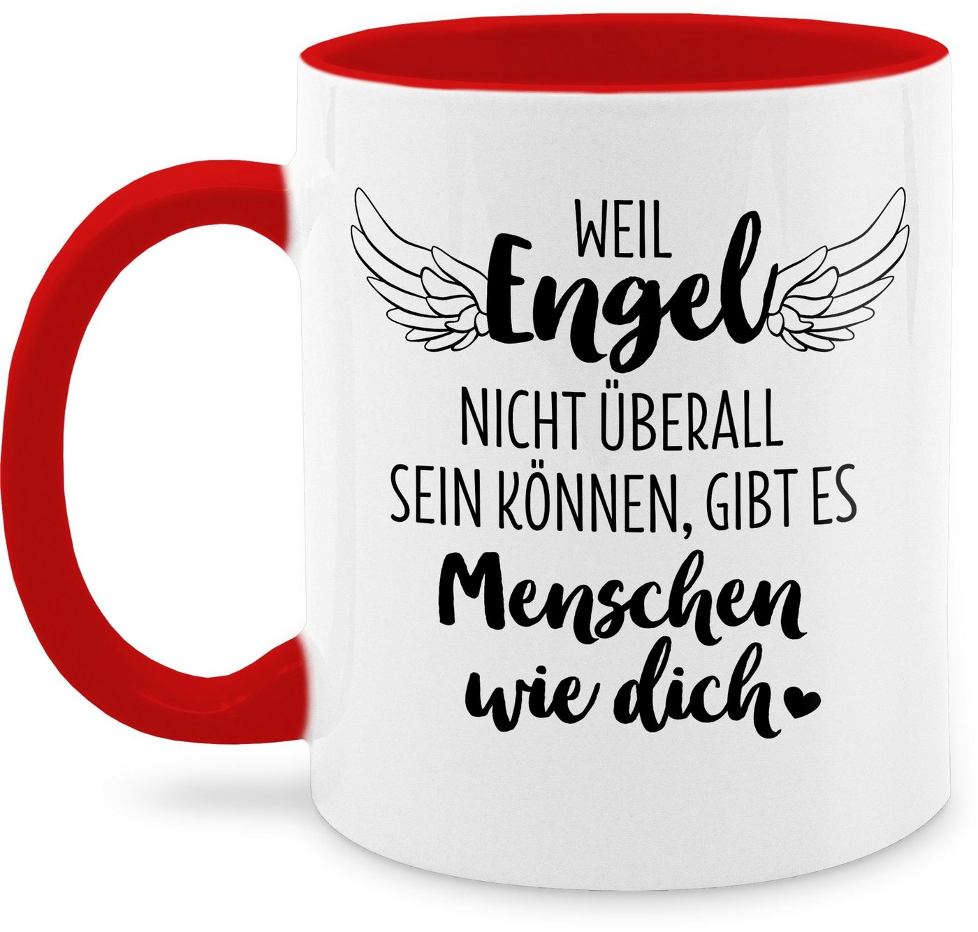 Shirtracer Tasse Weil Engel nicht überall sein können gibt es Menschen wie dich mit Flü, Keramik, Statement Sprüche von Shirtracer