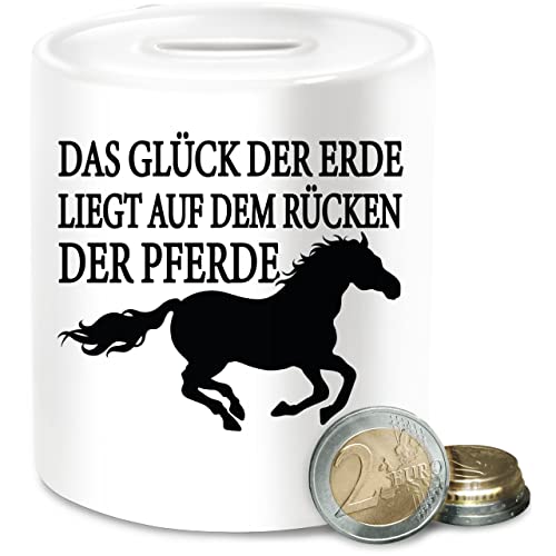 Spardose - Das Glück der Erde liegt auf dem Rücken der Pferde - Unisize - Weiß - mit Pferd REIT sprüche am mädchen Reiter Namen pferdebesitzer Horse Pferde-Print pferdesprüche (Pferd) reiten von Shirtracer