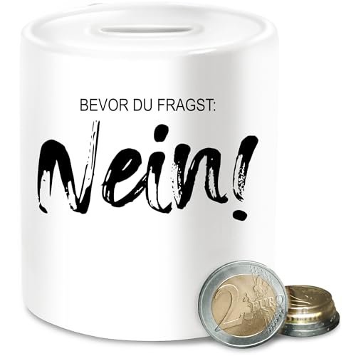 Spardose - Statement - Spardosen - Bevor du fragst Nein I Lustiger Spruch Arbeit Geschenk Kollegen - Unisize - Weiß - geldgeschenke Geburtstag geldgeschenk von Shirtracer