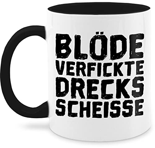 Tasse Tassen 325ml - Statement - Blöde verfickte Drecksscheisse - 325 ml - Schwarz - sprüche kaffeetasse statements mit spruch kaffetassen teetasse schokotasse nur noch eine pflanze wärmende von Shirtracer