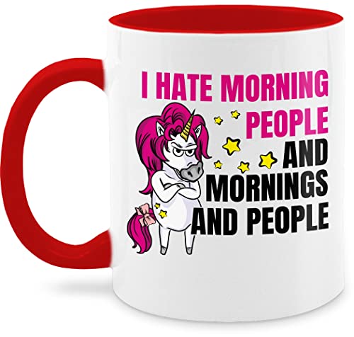 Tasse Tassen 325ml - Statement Sprüche - I hate Morning people - and mornings and people Einhorn - 325 ml - Rot - spruchtassen sprüche, ich hasse morgenmenschen coffee cup kaffeetasse mit spruch von Shirtracer