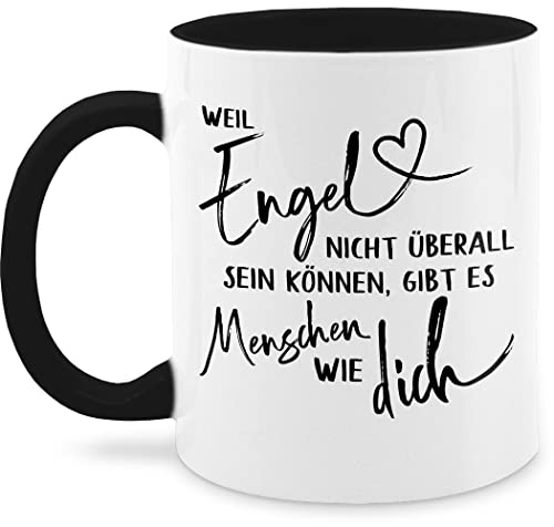 Tasse Tassen 325ml - Statement Sprüche - Weil Engel nicht überall sein können gibt es Menschen wie dich - 325 ml - Schwarz - mit spruch nur noch eine pflanze lustige spruechen kaffee schönem von Shirtracer