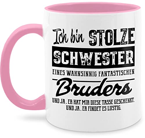 Tasse Tassen 325ml - Schwester - Tassen - Ich bin stolze Schwester eines wahnsinnig fantastischen Bruders - 325 ml - Rosa - best sister kaffeetasse geschenk geschenke für bruderherz fuer - Q9061 von Shirtracer