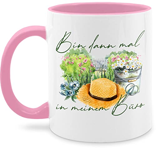 Tasse Tassen 325ml - Deko Hobby - Bin dann mal in meinem Büro Garten I Geschenk Gärtner Gärtnerin - 325 ml - Rosa - im kaffeetasse nur noch eine pflanze von Shirtracer