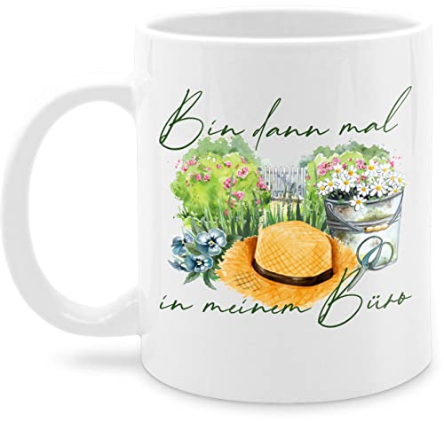 Tasse Tassen 325ml - Deko Hobby - Bin dann mal in meinem Büro Garten I Geschenk Gärtner Gärtnerin - 325 ml - Weiß - im kaffeetasse nur noch eine pflanze von Shirtracer