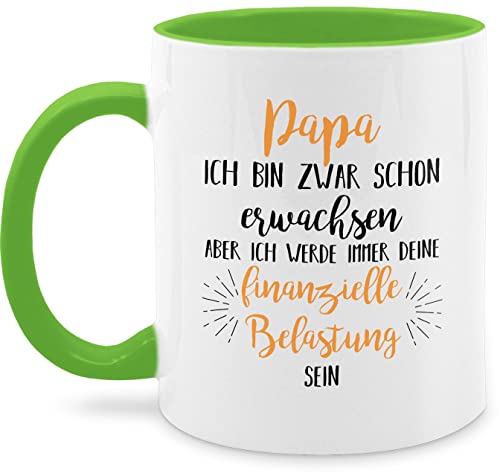 Tasse Tassen 325ml - Geschenk zum Vatertag - Papa ich werde immer deine finanzielle Belastung sein - 325 ml - Hellgrün - bin papas vatertagtasse männertag sohn teetasse tochter erwachsen von Shirtracer